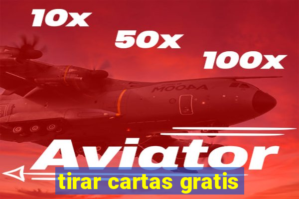 tirar cartas gratis